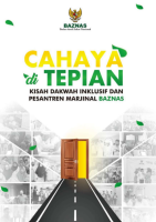 Cahaya di Tepian: Kisah Dakwah Inklusif dan Pesantren Marjinal BAZNAS